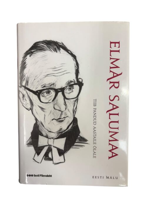 "Tiib pandud aastaile õlale" Elmar Salumaa