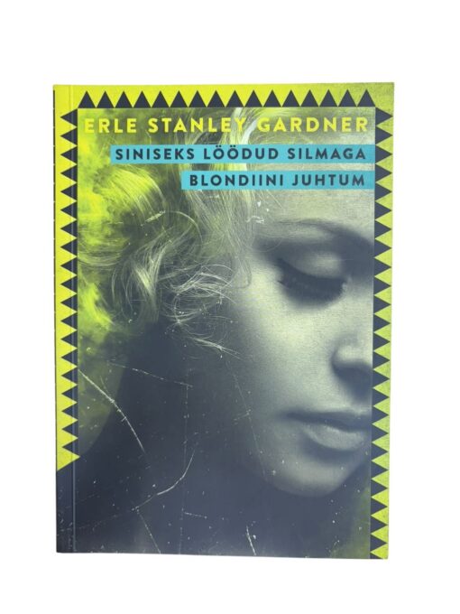 "Siniseks löödud silmaga blondiini juhtum" Erle Stanley Gardner