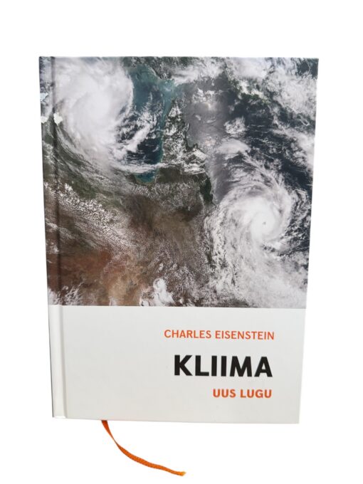 "Kliima. Uus lugu" Charles Eisenstein