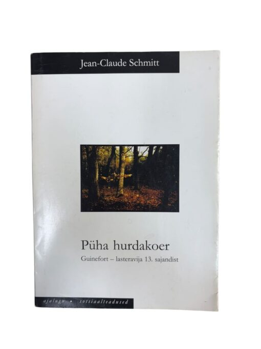 "Püha hurdakoer" Jean-Claude Schmitt