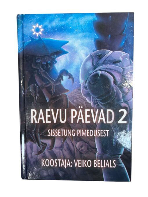 "Raevu päevad 2" Veiko Belials