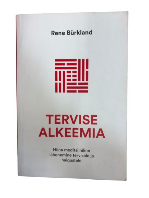 "Tervise alkeemia" Rene Bürkland