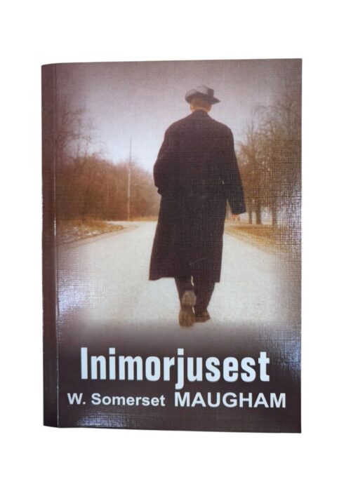 "Inimorjusest" W. Somerset Maugham