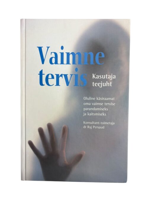 "Vaimne tervis" Dr Raj Persaud