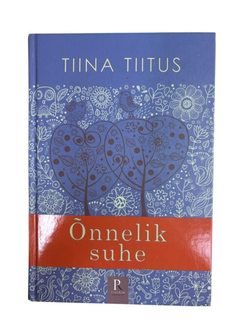 "Õnnelik suhe" Tiina Tiitus
