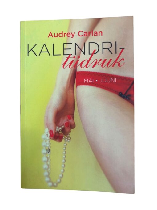 "Kalendritüdruk. Mai-Juuni" Audrey Carlan