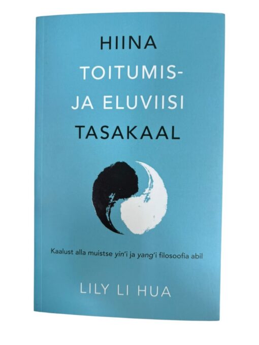 "Hiina toitumis- ja eluviisi tasakaal" Lily Li Hua