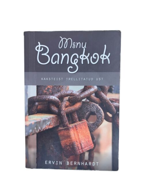 "Minu Bangkok" Ervin Bernhardt