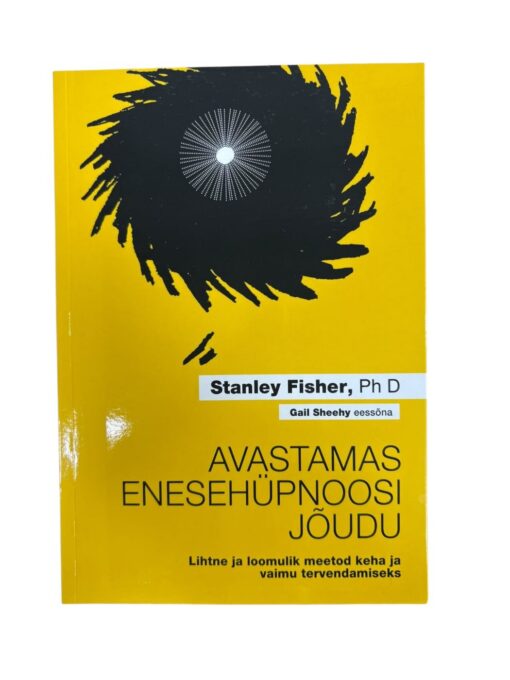 "Avastamas enesehüpnoosi jõudu" Stanley Fisher