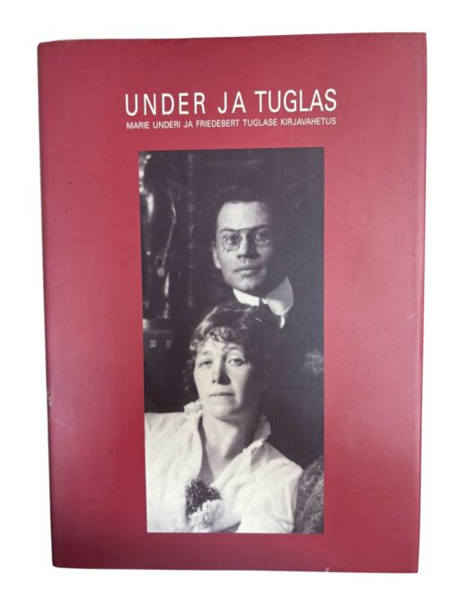 "Under ja Tuglas" Rutt Hinrikus