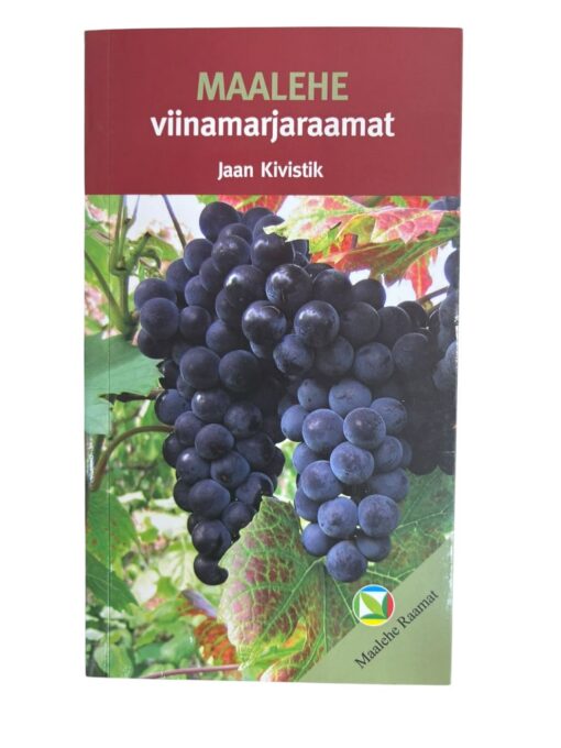 "Maalehe viinamarjaraamat" Jaan Kivistik