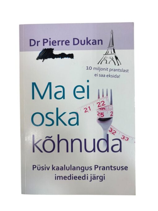 "Ma ei oska kõhnuda" Dr Pierre Dukan