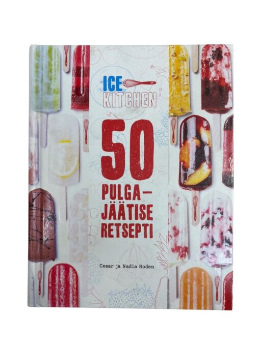 "50 pulgajäätise retsepti" C. Roden, N. Roden