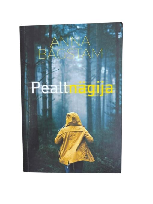 "Pealtnägija" Anna Bagstam