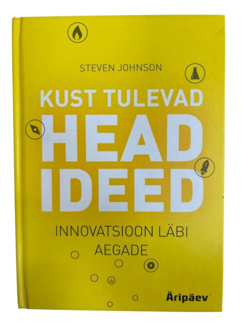 "Kust tulevad head ideed" Steven Johnson