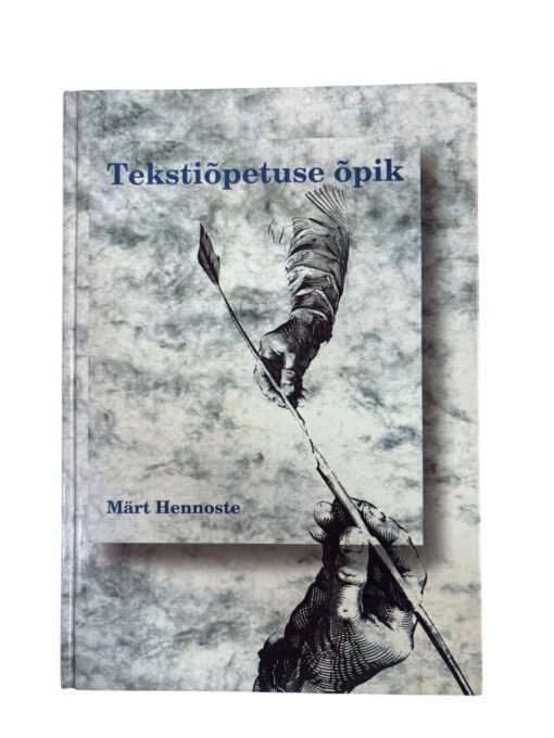 "Tekstiõpetuse õpik" Märt Hennoste