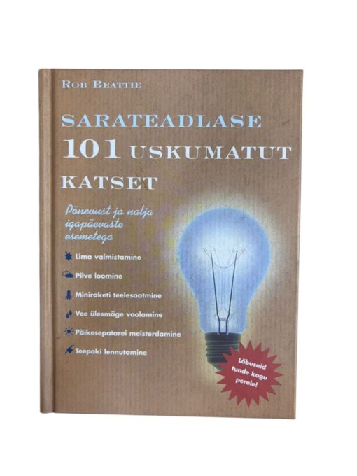 "Sarateadlaste 101 uskumatut katset" Rob Beattie