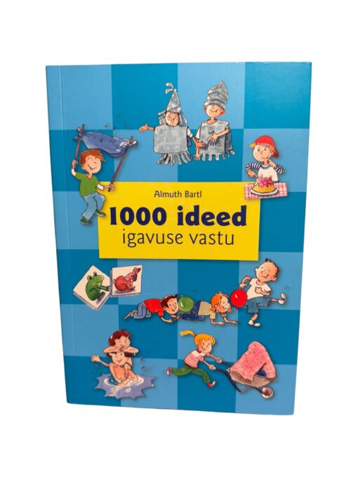 "1000 ideed igavuse vastu" Almuth Bartl