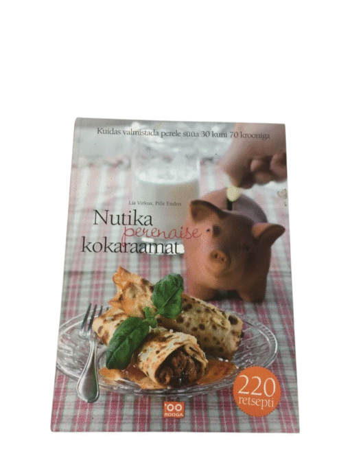 "Nutika perenaise kokaraamat" Lia Virkus, Pille Enden