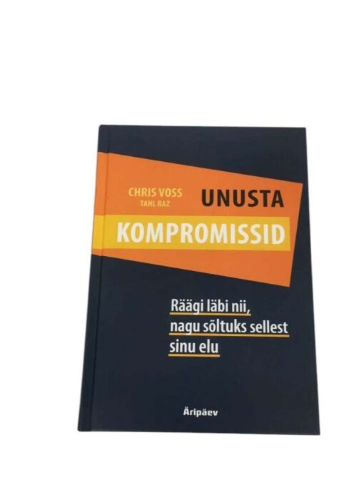 "Unusta kompromissid" Chris Voss