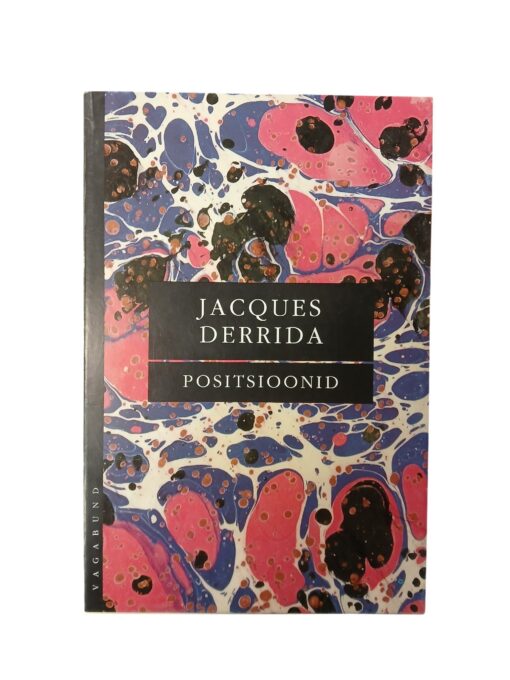 "Positsioonid" Jacques Derrida