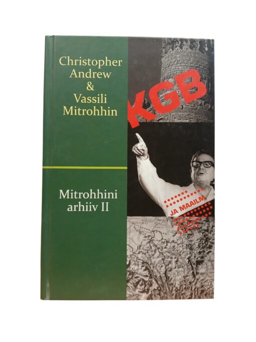 “Mitrohhini arhiiv” II Christopher Andrew, Vassili Mitrohhin