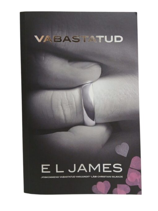 "Vabastatud. Viiskümmend vabastatud varjundit Christian Grey silmade läbi" E.L.James