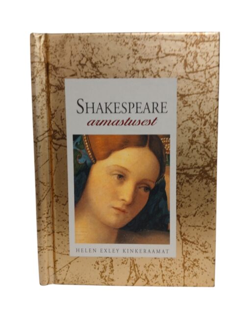 "Shakespeare armastusest" Helen Exley