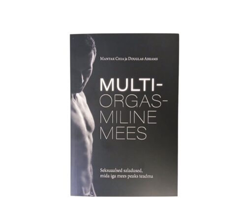 "Multiorgasmiline mees" Mantak Chia, Douglas Abrams
