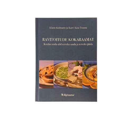 "Ravitoitude kokaraamat" Klaire Kolmann, Kairi-Kaia Truusa