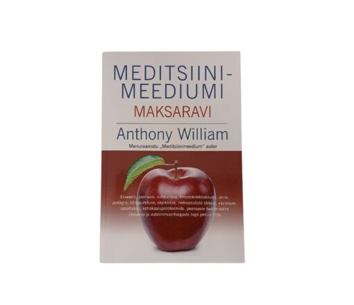 "Meditsiinimeediumi maksaravi" Anthony William