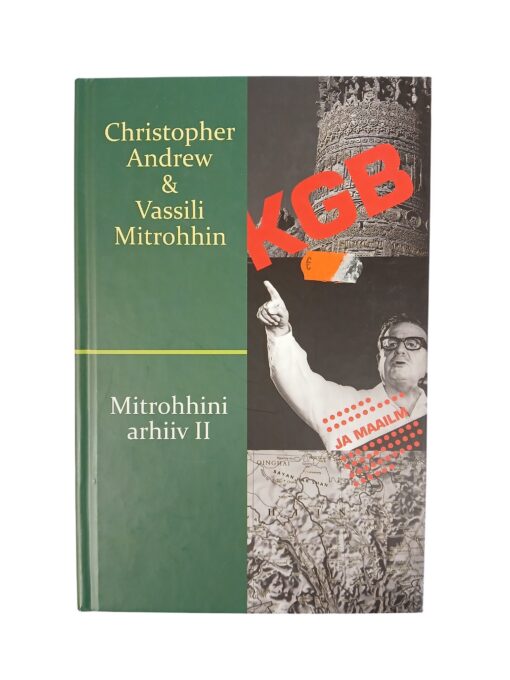 “Mitrohhini arhiiv” II Christopher Andrew, Vassili Mitrohhin