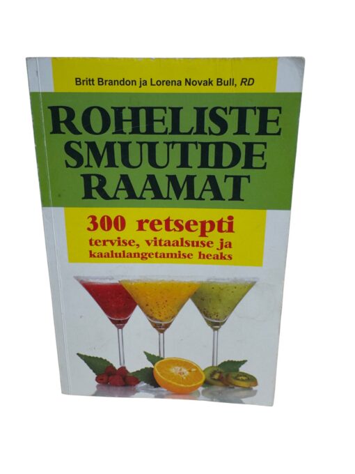 "Roheliste smuutide raamat" Britt Brandon