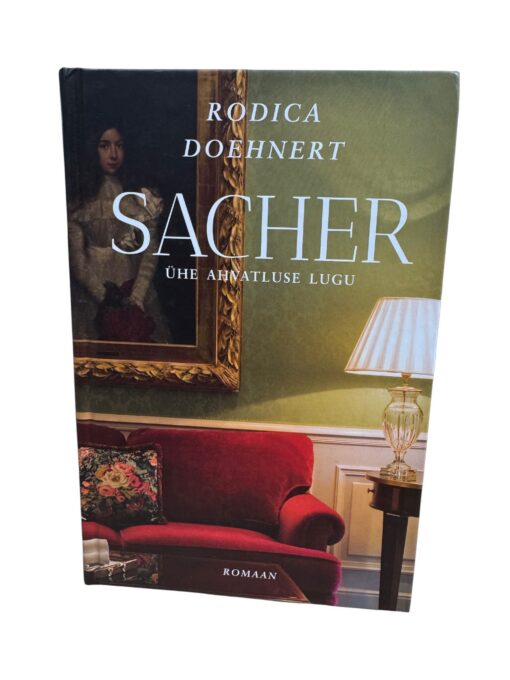 "Sacher ühe ahvatluse lugu" Rodica Doehnert