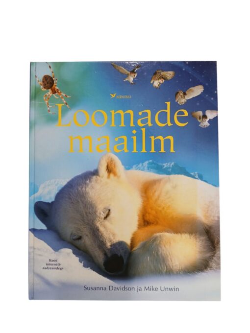 "Loomade maailm" Susanna Davidson ja Mike Unwin