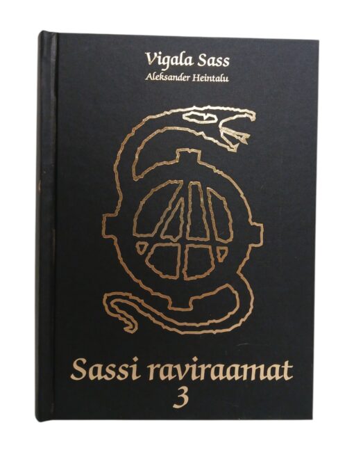 "Sassi raviraamat. 3. osa" Vigala Sass (Aleksander Heintalu)