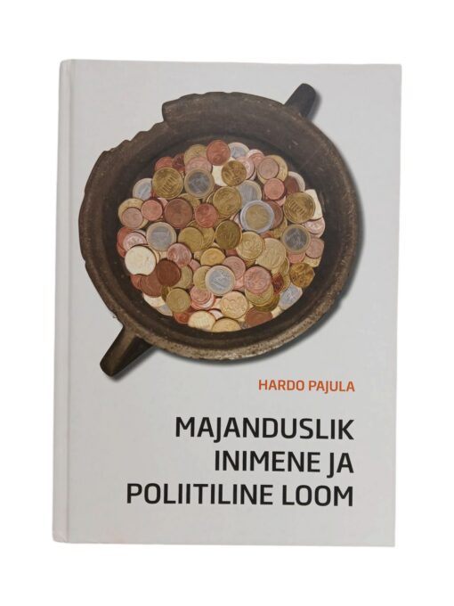 "Majanduslik inimene ja poliitiline loom" Hardo Pajula