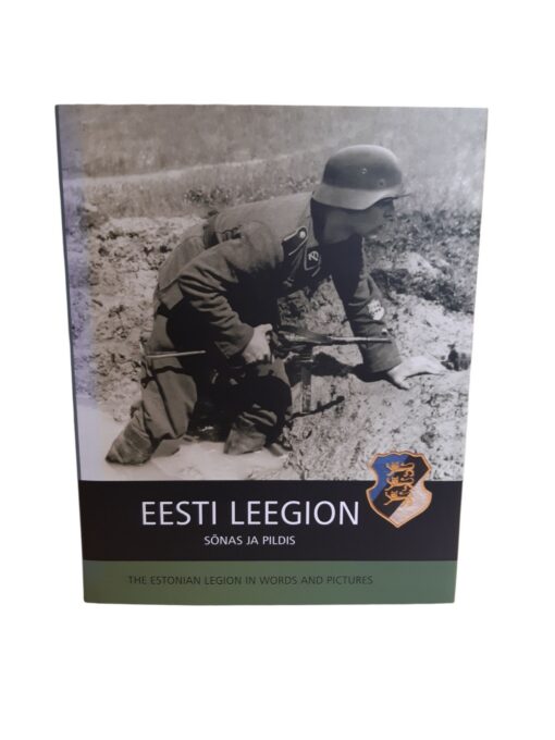 "Eesti Leegion. Sõnas ja pildis"