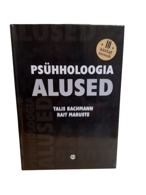 "Psühholoogia alused" T.Bachmann, R.Maruste
