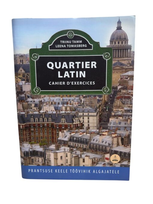 "Quartier latin" Triinu Tamm, Leena Tomasberg