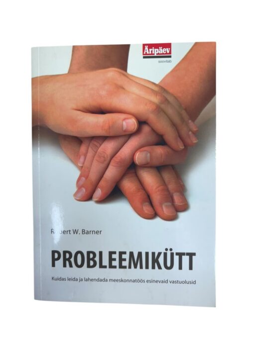 "Probleemikütt" Robert W. Barner