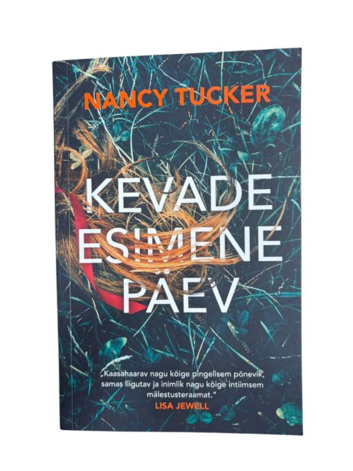 "Kevade esimene päev" Nancy Tucker