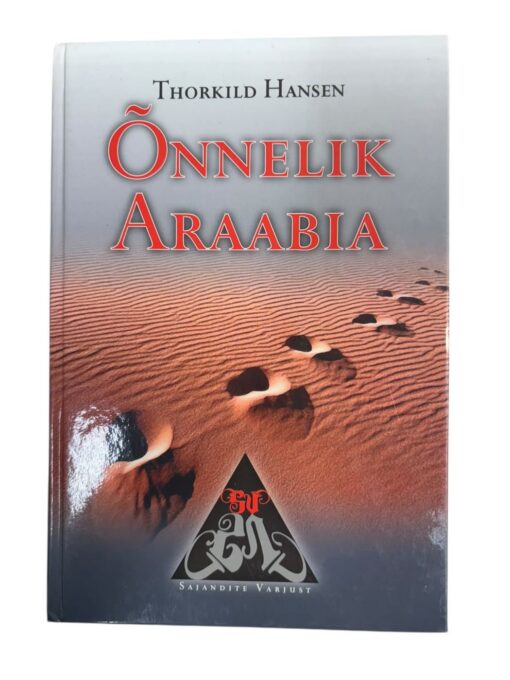 "Õnnelik Araabia" Thorkild Hansen