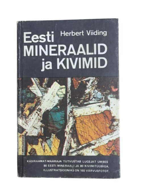 "Eesti mineraalid ja kivimid" Herbert Viiding