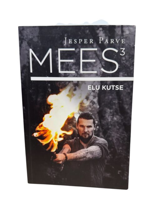 "Mees 3. Elu kutse" Jesper Parve