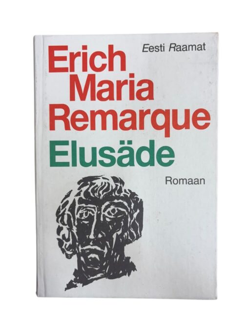 "Elusäde" Erich Maria Remarque