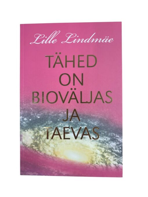 "Tähed on bioväljas ja taevas" Lille Lindmäe