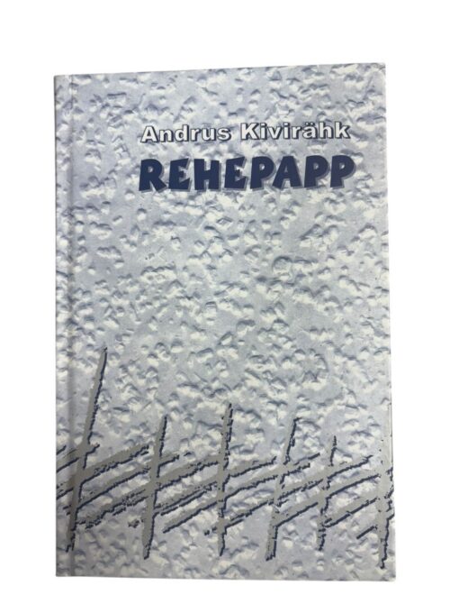 "Rehepapp" Andrus Kivirähk
