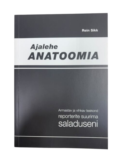 "Ajalehe anatoomia" Rein Sikk