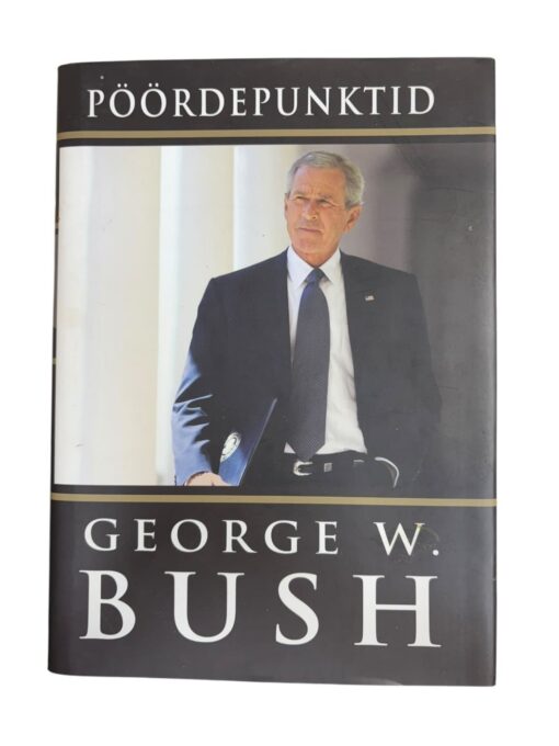 "Pöördepunktid" George W. Bush